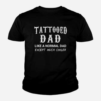Tattooed Dad Shirt Funny Cool Tattoo Youth T-shirt - Thegiftio