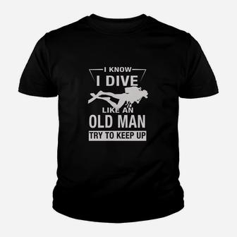 Tauchen Wie Ein Oldman- Kinder T-Shirt - Seseable