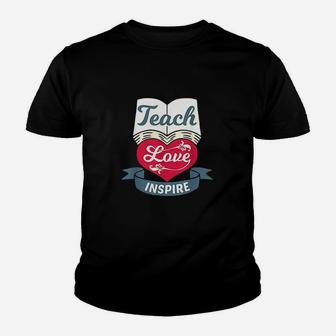 Teach Love Inspire Teaching N Teacher Appreciation Youth T-shirt | Crazezy DE