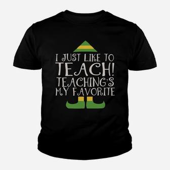 Teacher Elf Christmas Tee I Just Like To Teach Funny Youth T-shirt | Crazezy