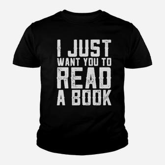 Teacher I Just Want You To Read A Book Youth T-shirt - Monsterry UK