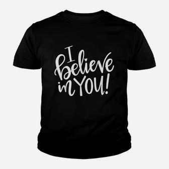 Teacher Testing Day I Believe In You Youth T-shirt | Crazezy