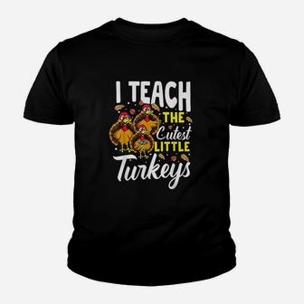 Teacher Thanksgiving I Teach The Cutest Little Turkeys Youth T-shirt | Crazezy UK