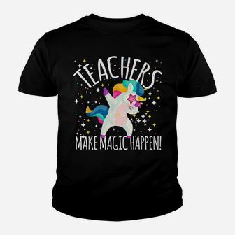 Teachers Are Unicorns They Make Magic Happen Teaching Shirt Youth T-shirt | Crazezy