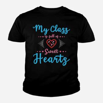 Teachers Valentines Day Class Full Of Sweethearts Youth T-shirt - Monsterry AU