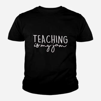 Teaching Is My Jam Youth T-shirt | Crazezy DE