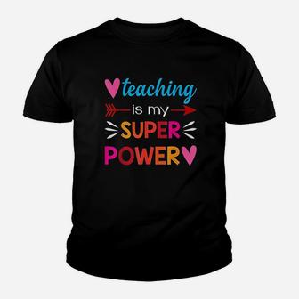 Teaching Is My Super Power Gifts Youth T-shirt | Crazezy DE