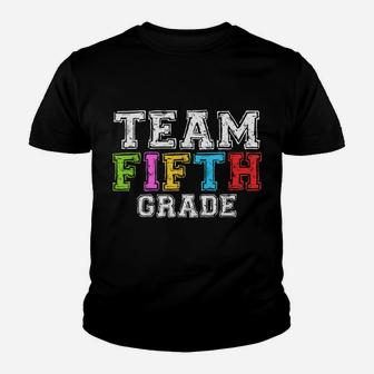 Team Fifth Grade 5Th Grade Teacher Student Gift Youth T-shirt | Crazezy DE