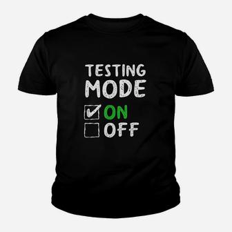 Testing Mode On Fun School Professor Teacher Joke Youth T-shirt | Crazezy