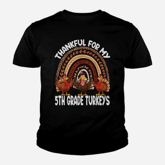 Thankful For My 5Th Grade Turkeys Cute Thanksgiving Teacher Youth T-shirt | Crazezy UK