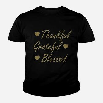 Thankful Grateful Blessed Youth T-shirt | Crazezy AU
