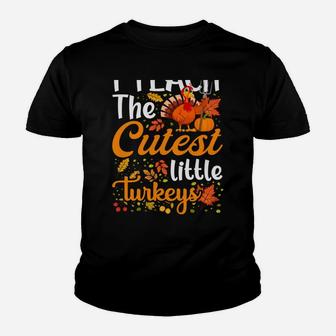 Thanksgiving Teacher I Teach The Cutest Little Turkeys Sweatshirt Youth T-shirt | Crazezy CA