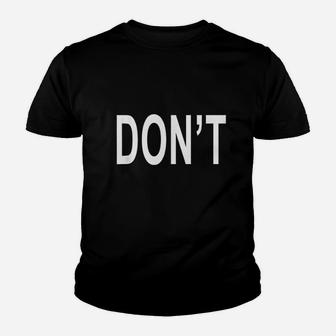 That Says Dont Youth T-shirt | Crazezy AU