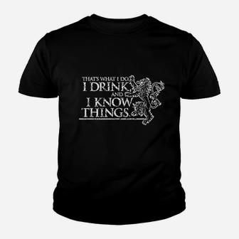 That's What I Do I Drink And I Know Things Youth T-shirt | Crazezy CA