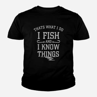 Thats What I Do I Fish And I Know Things Youth T-shirt - Thegiftio UK