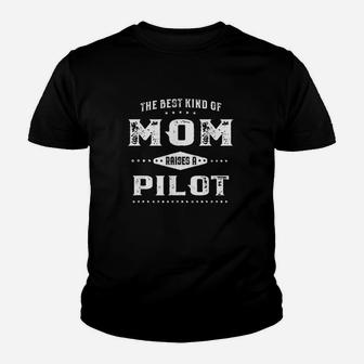 The Best Kind Of Mom Raises A Pilot Youth T-shirt | Crazezy DE
