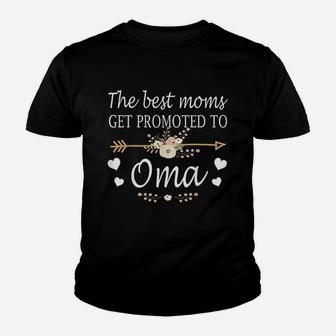 The Best Moms Get Promoted To Oma Gift New Oma Youth T-shirt | Crazezy CA