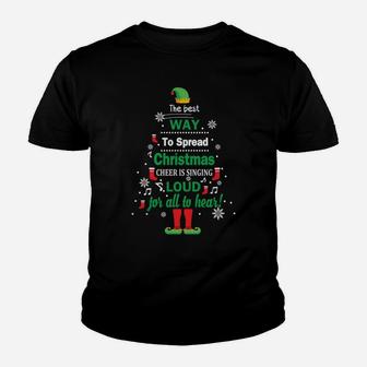 The Best Way To Spread Christmas Cheer Is Singing Graphic Sweatshirt Youth T-shirt | Crazezy AU