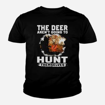 The Deer Arent Going To Hunt Themselves Youth T-shirt - Monsterry
