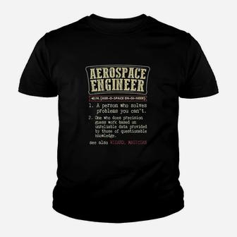 The Definition Of An Aerospace Engineer Funny Youth T-shirt | Crazezy