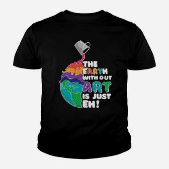 The Earth With Out Art Youth T-shirt - Monsterry DE