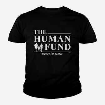 The Human Fund Money For People Youth T-shirt | Crazezy CA