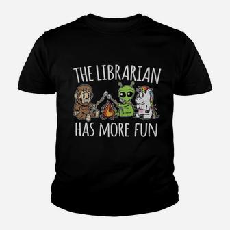 The Librarian Has More Fun Youth T-shirt - Monsterry