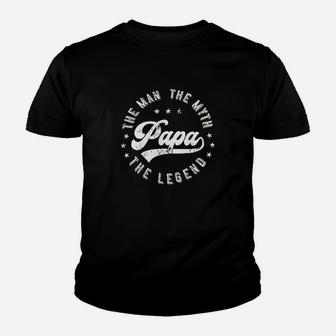 The Man The Myth The Legend Papa Youth T-shirt | Crazezy CA