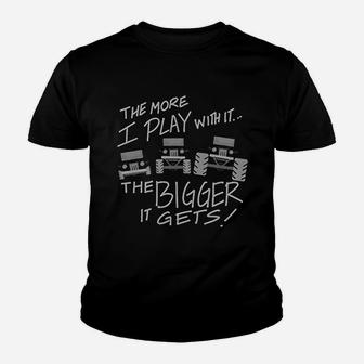 The More I Play With It The Bigger It Gets Youth T-shirt | Crazezy CA