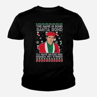 The Name Is Bond Santa Bond Ill Have An Eggnog Shaken Not Stirred Youth T-shirt - Monsterry