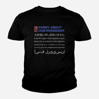 The Official Sorry About Our Presdent Apology Youth T-shirt | Crazezy
