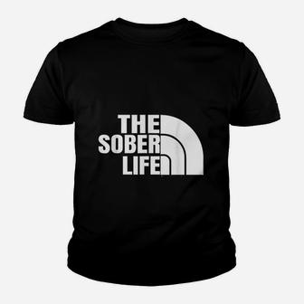 The Sober Life Sobriety Cool Youth T-shirt | Crazezy CA