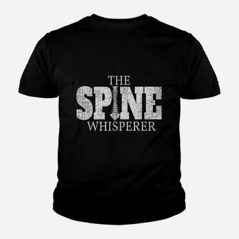 The Spine Whisperer Funny Chiropractor Orthopedic Youth T-shirt | Crazezy UK