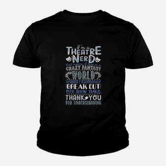 Theatre Nerd Funny Theatre Youth T-shirt | Crazezy