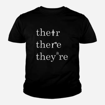 Their There And They Are English Teacher Correct Grammar Youth T-shirt | Crazezy