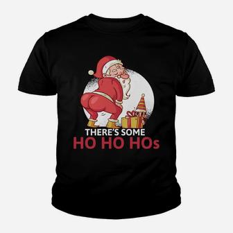 There's Some Ho Ho Ho's In This House Christmas Santa Funny Sweatshirt Youth T-shirt | Crazezy