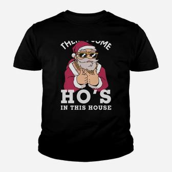 There's Some Ho Ho's In This House Funny Christmas Santa Sweatshirt Youth T-shirt | Crazezy
