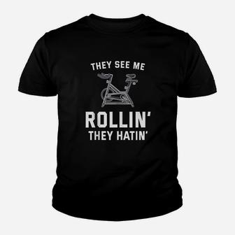 They See Me Rollin They Hatin Spin Class Funny Spinning Gym Youth T-shirt | Crazezy UK