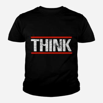 Think While It's Still Legal Youth T-shirt | Crazezy