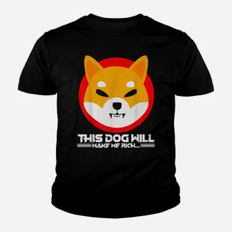 This Dog Will Make Me Rich Shiba Inu Army Cryptocurrency Youth T-shirt | Crazezy DE