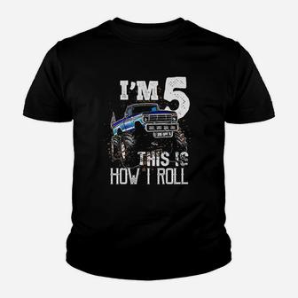 This Is How I Roll Monster Truck 5Th Birthday Youth T-shirt | Crazezy CA