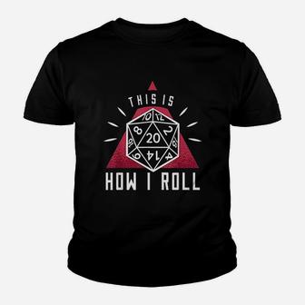 This Is How I Roll Youth T-shirt | Crazezy AU