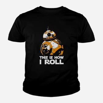 This Is How I Roll Youth T-shirt | Crazezy CA