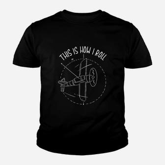 This Is How I Roll Youth T-shirt | Crazezy UK