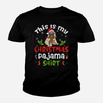 This Is My Christmas Pajama Shirt Pug Dog Funny Santa Hat Youth T-shirt | Crazezy
