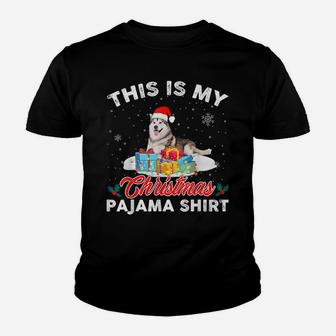 This Is My Christmas Pajama Siberian Husky Dog Mom Dad Youth T-shirt | Crazezy AU