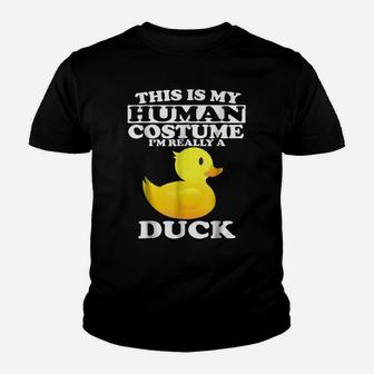 This Is My Human Costume I'm Really A Duck Youth T-shirt | Crazezy UK