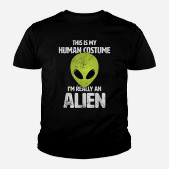This Is My Human Costume I'm Really An Alien Funny Ufo Youth T-shirt | Crazezy UK