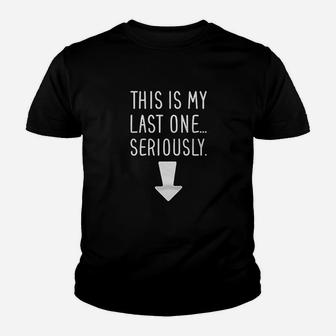 This Is My Last On Seriously Youth T-shirt | Crazezy UK