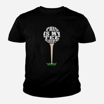 This Is My Tee Shirt Golf Youth T-shirt | Crazezy
